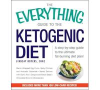Lindsay Boyers The Everything Guide To The Ketogenic Diet (Tascabile)
