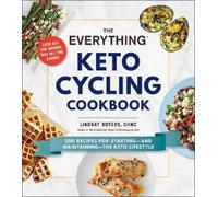Lindsay Boyers The Everything Keto Cycling Cookbook (Tascabile)
