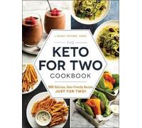 Lindsay Boyers The Keto for Two Cookbook (Tascabile)
