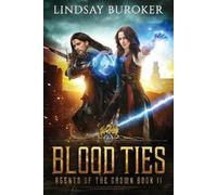 Lindsay Buroker Blood Ties (Tascabile) Agents of the Crown