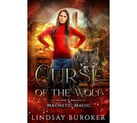 Lindsay Buroker Curse of the Wolf (Tascabile) Magnetic Magic