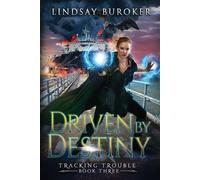 Lindsay Buroker Driven by Destiny (Tascabile) Tracking Trouble