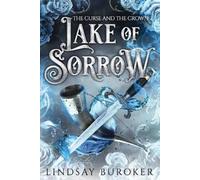 Lindsay Buroker Lake of Sorrow (Tascabile) Curse and the Crown