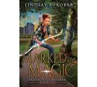 Lindsay Buroker Marked by Magic (Tascabile) Tracking Trouble