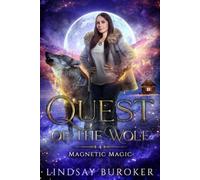 Lindsay Buroker Quest of the Wolf (Tascabile) Magnetic Magic