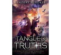 Lindsay Buroker Tangled Truths (Tascabile) Death Before Dragons