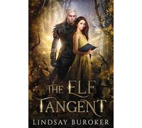 Lindsay Buroker The Elf Tangent (Tascabile)