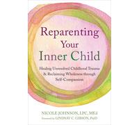 Nicole Johnson Lindsay C. Reparenting Your Inne (Tascabile) (PRESALE 28/08/2025)