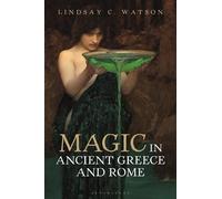 Lindsay C. Watson Magic in Ancient Greece and Rome (Tascabile)