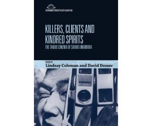 Lindsay Coleman Killers, Clients and Kindred Spirits (Tascabile)