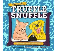 Lindsay Cordero The Great Truffle Snuffle (Copertina rigida)