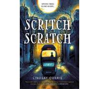 Lindsay Currie Scritch Scratch (Tascabile)