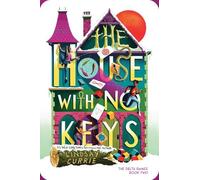 Lindsay Currie The House with No Keys (Tascabile) Delta Games