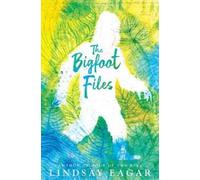 Lindsay Eagar The Bigfoot Files (Copertina rigida)