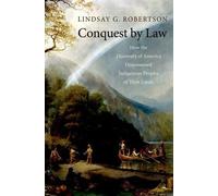 Lindsay G. Robertson Conquest by Law (Tascabile)
