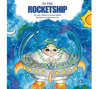 Lindsay Gallant Leah Caldwell In His Rocketship (Copertina rigida)