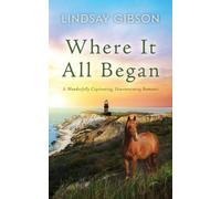 Lindsay Gibson Where It All Began (Tascabile)
