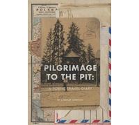 Lindsay Gordon Pilgrimage to the Pit (Tascabile)