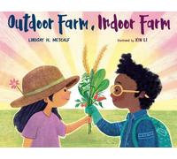 Lindsay H. Metcalf Outdoor Farm, Indoor Farm (Copertina rigida)
