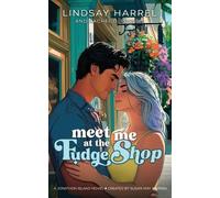 Lindsay Harrel Rachel D Russell Meet Me at the Fudge Shop (Tascabile)