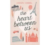 Lindsay Harrel The Heart Between Us (Tascabile)