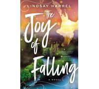 Lindsay Harrel The Joy of Falling (Tascabile)