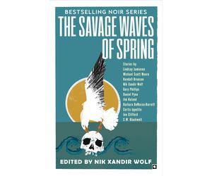 Lindsay Jamieson Michael Moore Scott The Savage Waves of Spring (Tascabile)
