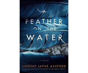 Lindsay Jayne Ashford A Feather on the Water (Tascabile)