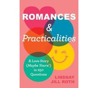 Lindsay Jill Roth Romances & Practicalities (Copertina rigida)