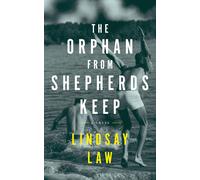 Lindsay Law The Orphan From Shepherds Keep (Copertina rigida)