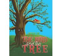 Lindsay Lee The Bird and the Tree (Tascabile)
