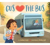 Lindsay Leslie Gus Hearts the Bus (Copertina rigida)