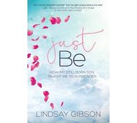 Lindsay Marie Gibson Just Be (Tascabile)