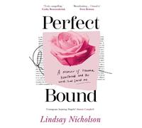 Lindsay Nicholson Perfect Bound (Copertina rigida)