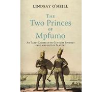 Lindsay O'Neill The Two Princes of Mpfumo (Copertina rigida)