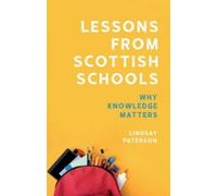 Lindsay Paterson Lessons from Scottish Schools (Tascabile)