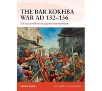Lindsay Powell The Bar Kokhba War AD 132-136 (Tascabile) Campaign