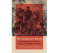 Lindsay Rae Smith Privette The Surgeon's Battle (Tascabile) Civil War America