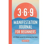 Lindsay Rose The 369 Manifestation Journal for Beginners (Tascabile)