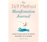 Lindsay Rose The 369 Method Manifestation Journal (Tascabile)