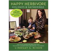 Lindsay S. Nixon Happy Herbivore Holidays & Gatherings (Tascabile)