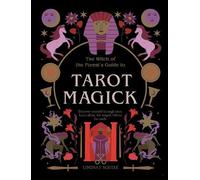 Lindsay Squire Tarot Magick (Tascabile) Witch of the Forest…