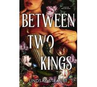 Lindsay Straube Between Two Kings (Copertina rigida) Split or Swallow