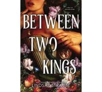 Lindsay Straube Between Two Kings (Standard Edition) (Tascabile)