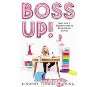 Lindsay Teague Moreno Boss Up (Tascabile)