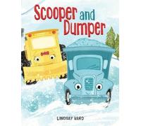 Lindsay Ward Scooper and Dumper (Copertina rigida) Scooper and Dumper