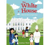Lindsay Ward The White House: A Meet The Nation's Capital Boo (Copertina rigida)
