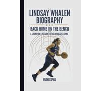 LINDSAY WHALEN BIOGRAPHY: Back Home on the Bench - A Champion's Return to the Minnesota Lynx