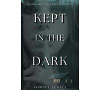 Lindsey Acosta Kept in the Dark (Tascabile) Trinity Harbor
