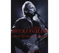 Lindsey Buckingham - Songs From The Small Machine: Live In L.A.